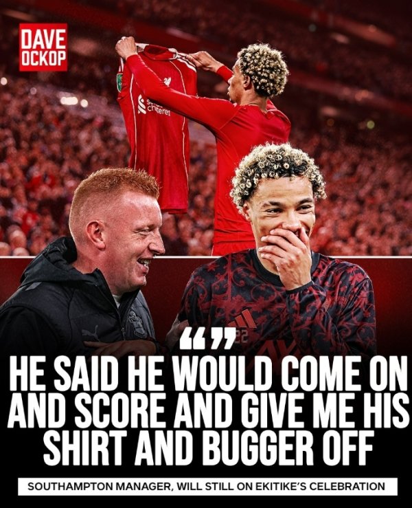 😅圣徒主帅：埃基蒂克说他得分  后会送运动活动    服  给我，然后潇洒离场